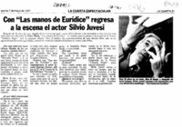 Con "Las manos de Eurídice" regresa a la escena el actor Silvio Juvesi  [artículo]