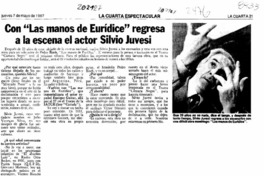 Con "Las manos de Eurídice" regresa a la escena el actor Silvio Juvesi  [artículo]