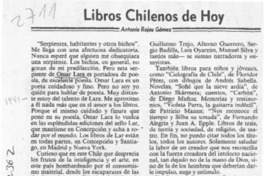 Libros chilenos de hoy  [artículo] Antonio Rojas Gómez.