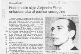 Hace medio siglo Alejandro Flores entusiasmaba al público rancagüino  [artículo] Héctor González V.