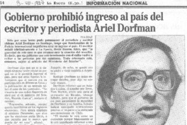 Gobierno prohibió ingreso al país del escritor y periodista Ariel Dorfman