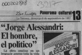 "Jorge Alessandri, el hombre, el político"  [artículo].