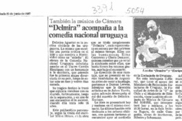 "Delmira" acompaña a la comedia nacional uruguaya  [artículo].