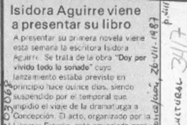 Isidora Aguirre viene a presentar su libro  [artículo].