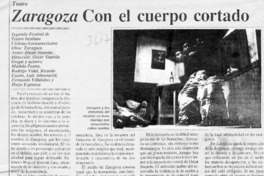 Zaragoza con el cuerpo cortado  [artículo].
