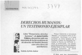 Derechos humanos, un testimonio ejemplar  [artículo] Andrés Aylwin Azócar.