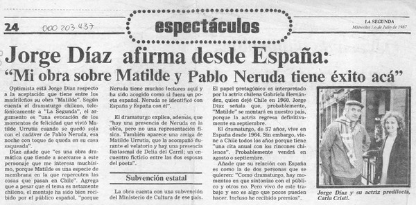 Jorge Díaz afirma desde España, "Mi obra sobre Matilde y Pablo Neruda tiene éxito acá"  [artículo].