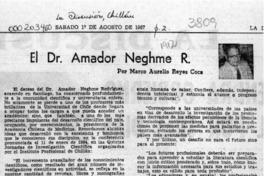 El Dr. Amador Neghme R.  [artículo] Marco Aurelio Reyes Coca.