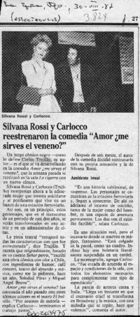 Silvana Rossi y Carloco reestrenaron la comedia "Amor me sirves el veneno?"  [artículo].