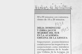 Delia Domínguez y Emma Jauch mujeres del sur en la Academia Chilena de la Lengua  [artículo].