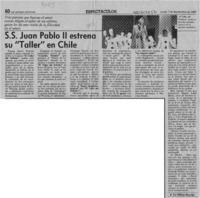 S. S. Juan Pablo II estrena su "Taller" en Chile  [artículo] Wilfredo Mayorga.