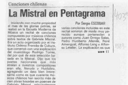 La Mistral en pentagrama  [artículo] Sergio Escobar.