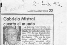Gabriela Mistral cuenta el mundo  [artículo] Hugo Montes Brunet.