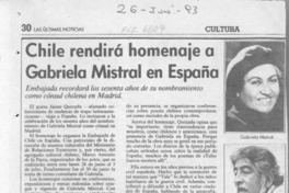 Chile rendirá homenaje a Gabriela Mistral en España  [artículo].