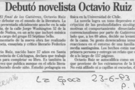 Debutó novelista Octavio Ruiz  [artículo]