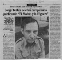 Jorge Teillier celebró cumpleaños publicando "El molino y la higuera"  [artículo] Oscar Vega.