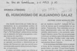 El humorismo de Alejandro Galaz  [artículo] Eddie Morales Piña.