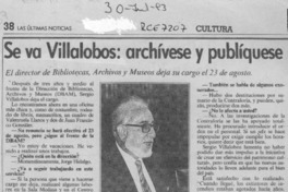 Se va Villalobos, archívese y publíquese  [artículo].