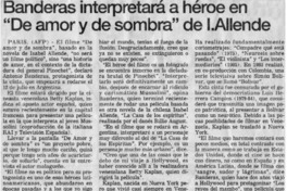 Banderas interpretará a héroe en "De amor y de sombra" de I. Allende