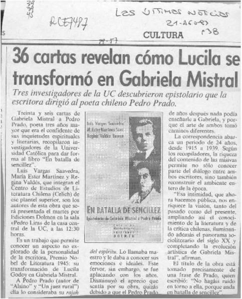 36 cartas revelan cómo Lucila se transformó en Gabriela Mistral  [artículo].