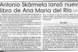 Antonio Skármeta lanzó nuevo libro de Ana María del Río  [artículo].