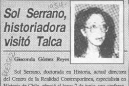 Sol Serrano, historiadora visitó Talca  [artículo] Gioconda Gómez Reyes.