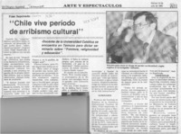 "Chile vive período de arribismo cultural"  [artículo].