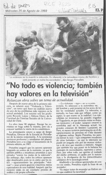"No todo es violencia; también hay valores en la televisión"  [artículo].