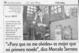 "Para que no me olvides" es mejor que mi primera novela", dice Marcela Serrano  [artículo] Angélica Rivera.