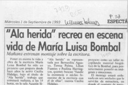 "Ala herida" recrea en escena vida de María Luisa Bombal  [artículo].