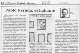 Pablo Neruda, estudiante  [artículo] Tizio.