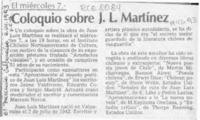 Coloquio sobre J. L. Martínez  [artículo].