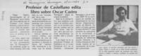 Profesor de Castellano edita libro sobre Oscar Castro  [artículo].