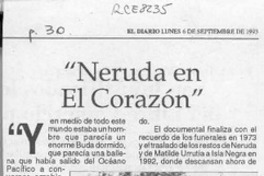"Neruda en el corazón"  [artículo].