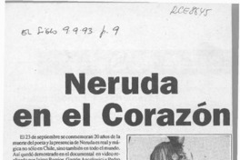 Neruda en el corazón  [artículo].