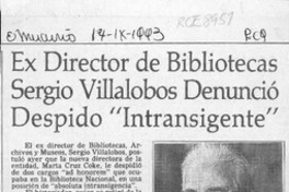 Ex Director de Bibliotecas Sergio Villalobos denunció despido "intransigente"  [artículo].