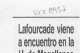 Lafourcade viene a encuentro en la U. de Magallanes  [artículo] Andrés Vidal de la Jara.