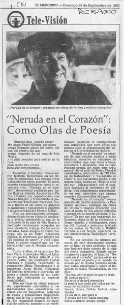 "Neruda en el corazón", como olas de poesía  [artículo] María Elena Wood.