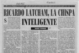 Ricardo Latcham, la chispa inteligente