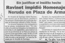 Ravinet impidió homenaje a Neruda en Plaza de Armas  [artículo].