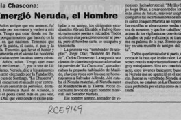 En la Chascona emergió Neruda, el hombre  [artículo].