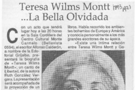 Teresa Wilms Montt -- la bella olvidada  [artículo].