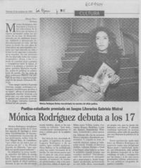 Mónica Rodríguez debuta a los 17 años  [artículo] Oscar Vega.
