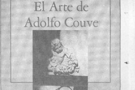 El arte de Adolfo Couve  [artículo] Ana María Larraín.