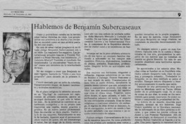 Hablemos de Benjamín Subercaseaux  [artículo] Miguel Munizaga Iribarren.