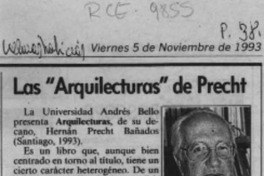 Las "Arquilecturas" de Precht  [artículo] Hugo Montes Brunet.