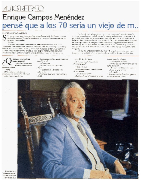 Enrique Campos Menéndez, "Pensé que a los 70 sería un viejo de m -- " [entrevista]