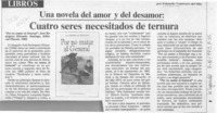 Una novela del amor y del desamor, cuatro seres necesitados de ternura  [artículo] Eduardo Guerrero del Río.