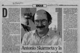 Antonio Skármeta y la imaginación sin poder  [artículo] Faride Zerán.