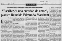 "Escribir es una cuestión de amor", plantea Reinaldo Edmundo Marchant